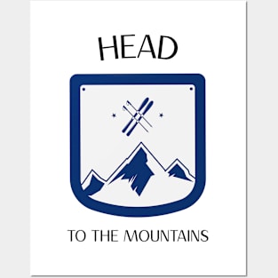 Skiing Head to the Mountains Posters and Art